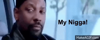 Training_Day_Ma_Nigga.gif Training_Day_Ma_Nigga.gif